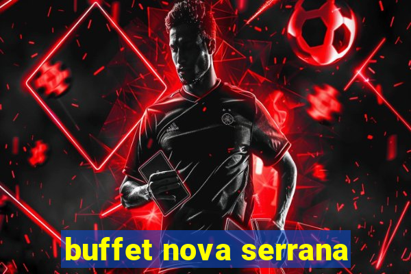 buffet nova serrana